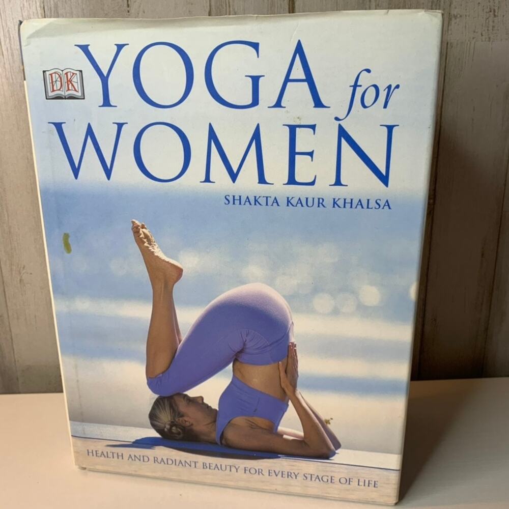 Yoga for Women Shakta Kaur Khalsa Hardcover 224 Pages